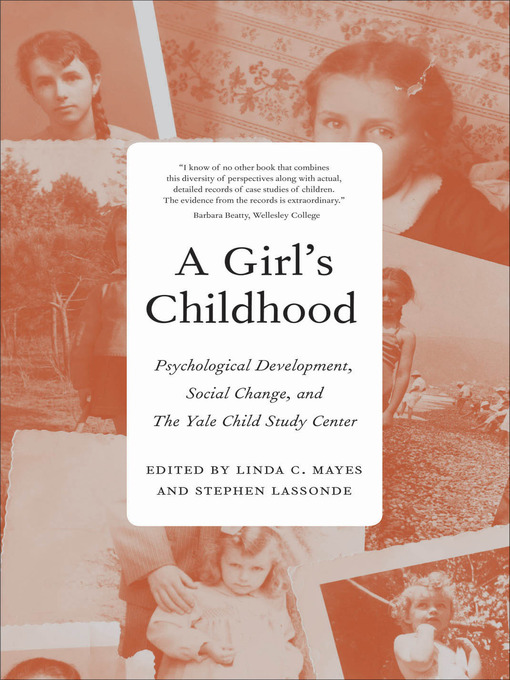 Title details for A Girl's Childhood by Linda C. Mayes - Available